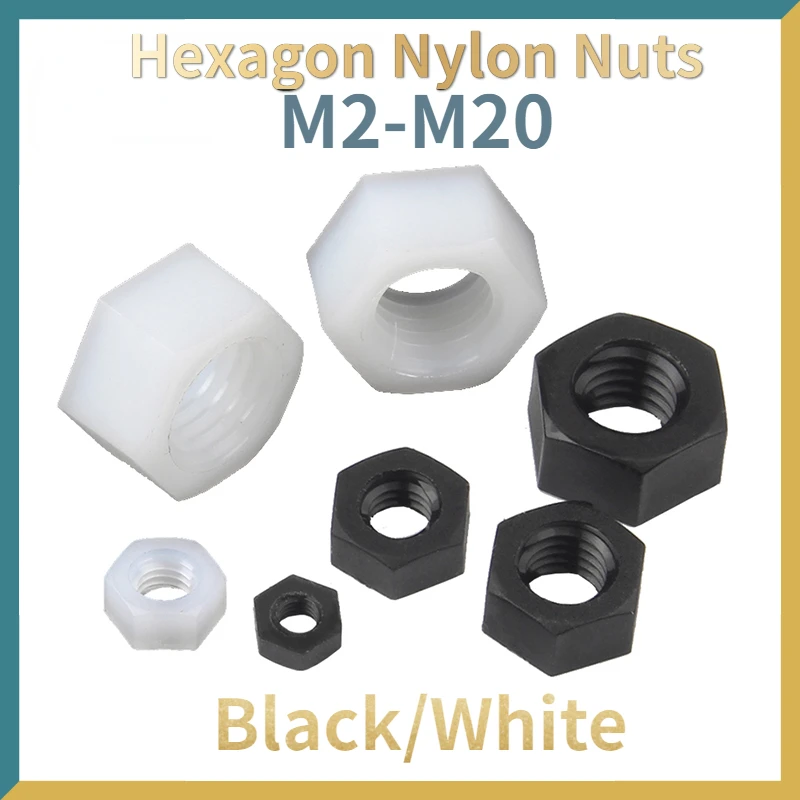 

5-50pcs White Or Black Plastic Nylon Hex Hexagon Nut DIN934 M2 M2.5 M3 M4 M5 M6 M8 M10 M12 M14 M16 M18 M20