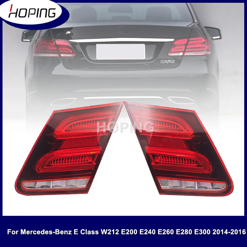 

Hoping Inner Rear LED Tail Lights For Mercedes-Benz E Class W212 2014 2015 2016 Rear Stop Signal Taillamp 2129060403 2129060303