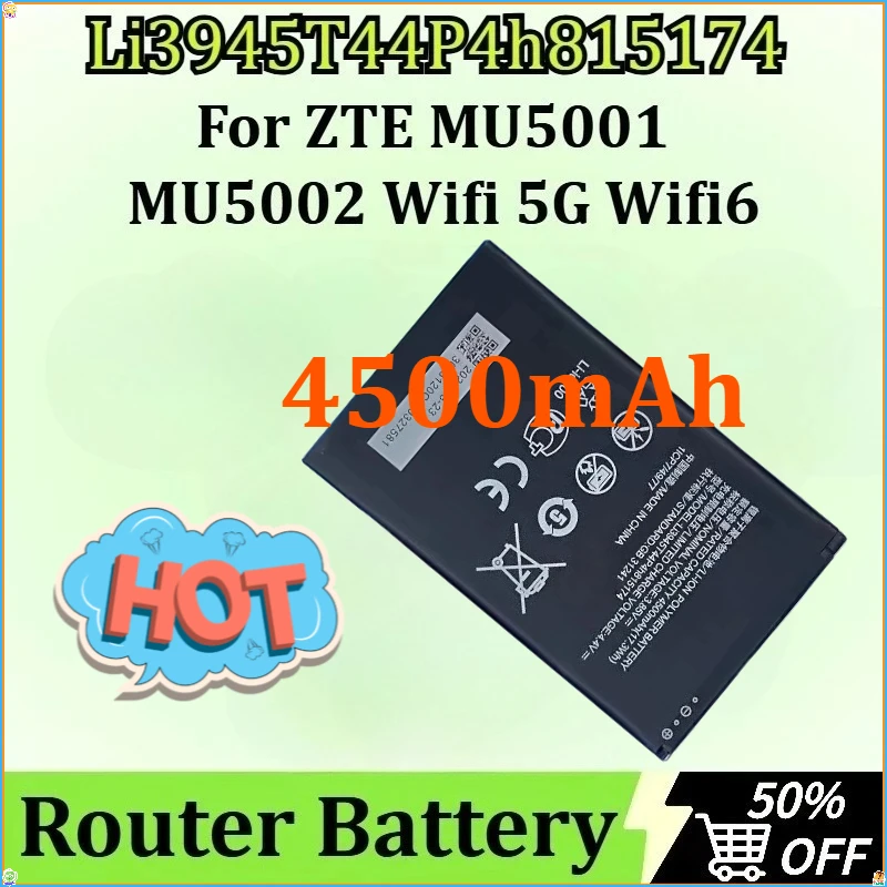 

New 4500mAh High-Capacity Li3945T44P4h815174 Battery for ZTE MU5001 MU5002 Wifi 5G Wifi6 Replacement Router Digital Battery