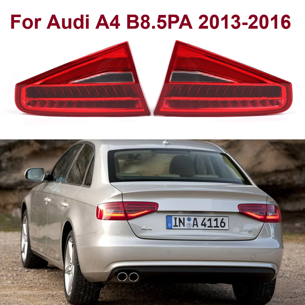 

Left Right Inner Side Rear Tail Light Lamp Brake Lamp Assembly For Audi A4 B8.5 2013 2014 2015 2016 8K5945093AC 8K5945094AC