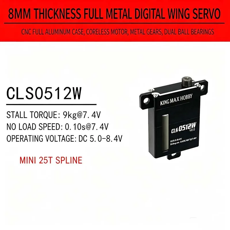 Kingmax CLS0512 Digital High-Voltage Hollow-Shaft Glider Servo, 8mm Flat, Ultra-Thin