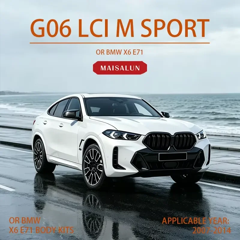 Exterior PP Material Body Kit for X6 E71 2008-2013 Upgrade G06 LCI 25+ MT M Sports Car Bumper Auto Parts Old to New Body