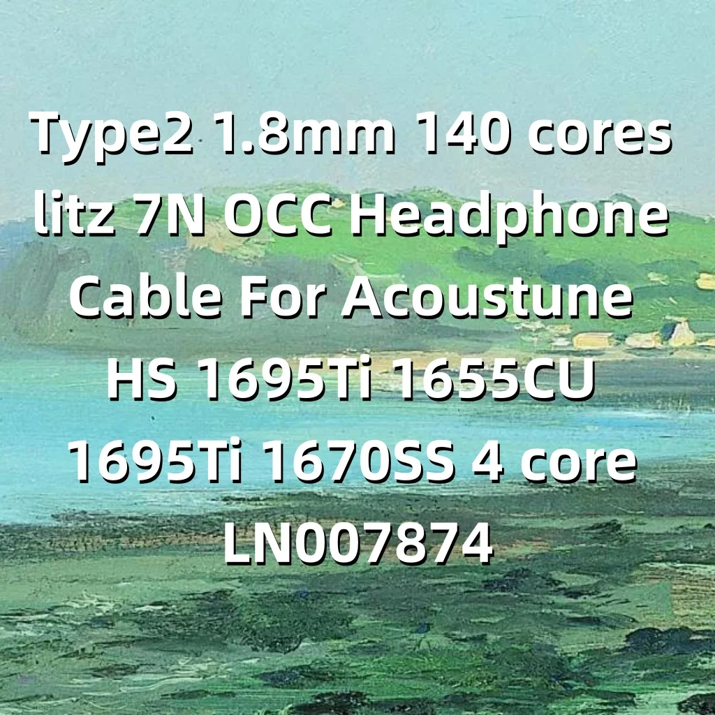 cable-pour-casque-type2-18-mm-140-conducteurs-litz-7n-occ-pour-acoustune-hs-1695ti-1655cu-1695ti-1670ss-4-conducteurs-ln007874