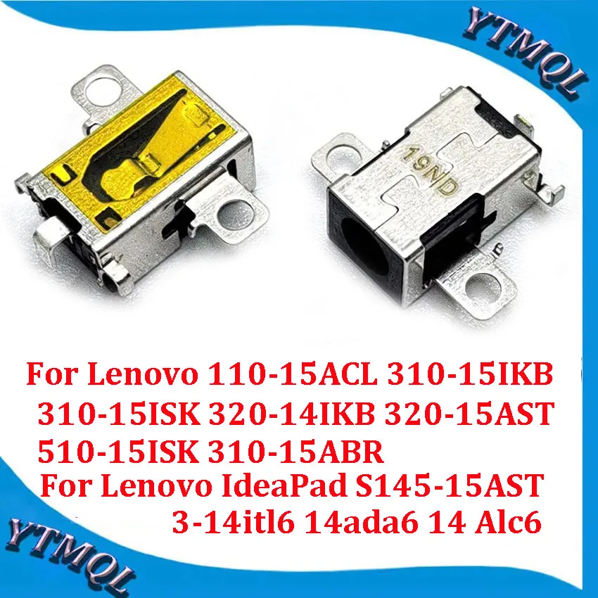 DC Power Jack Socket Connector For Lenovo 110-15ACL 310-15IKB 310-15ISK 320-14IKB 320-15AST 510-15ISK 310-15ABR IdeaPad 3-14itl6