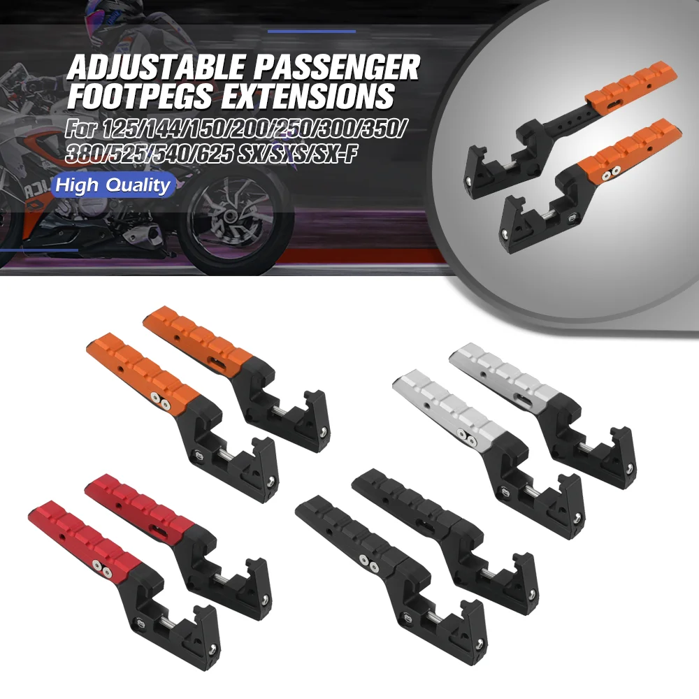 

For 125/144/150/200/250/300/350/380/400/450/505/525/540/625 SX/SXS/SX-F New Motorcycle Adjustable Passenger Footpegs Extensions