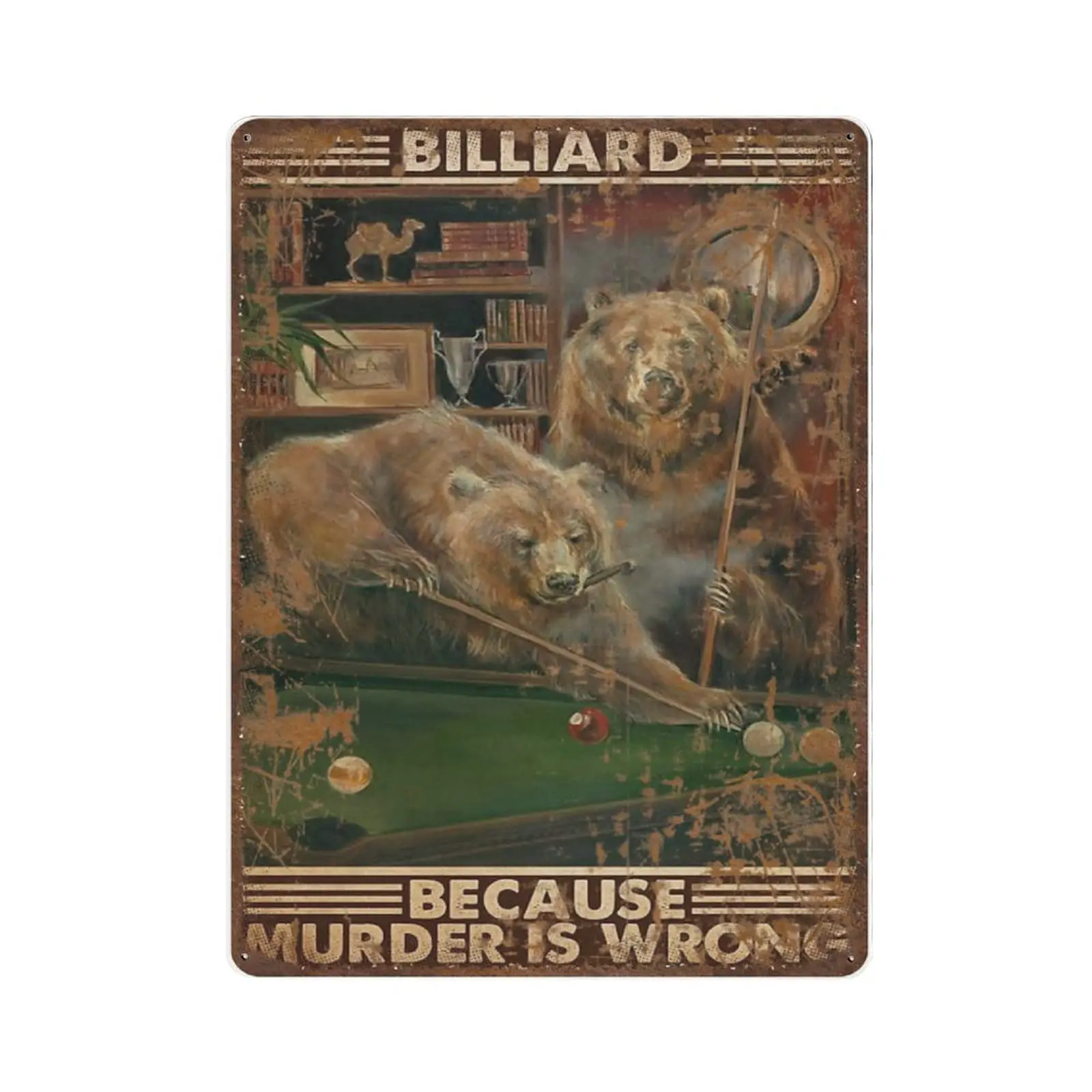 Antique Durable Thick Metal Sign,Billiard Because Murder is Wrong Tin Sig,Vintage Wall Decor，Novelty Signs for Home Kitchen Cafe