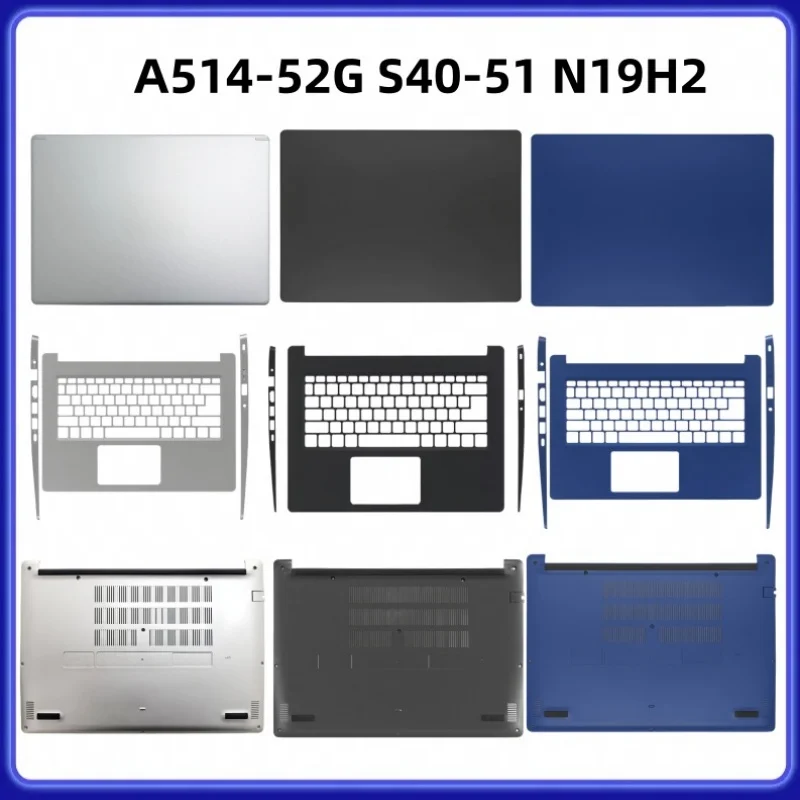 

New For ACER A514-52G S40-51 N19H2 LCD Back Cover Top Case/Palmrest Cover/Bottom Cover/ACD Shell/Silvery/Blue/Black
