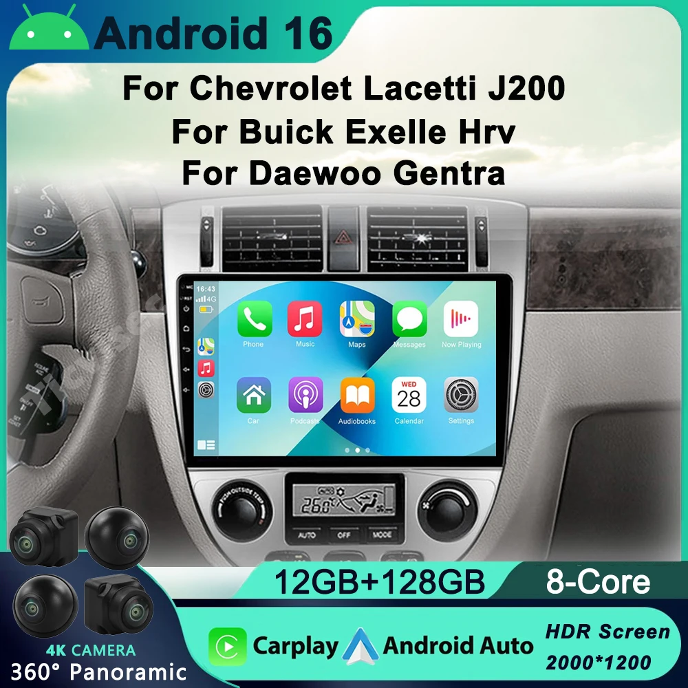 

Android 16 For Chevrolet Lacetti J200 For Buick Excelle Hrv For Daewoo Gentra 2 Car Radio 4G Navigation No DVD Player