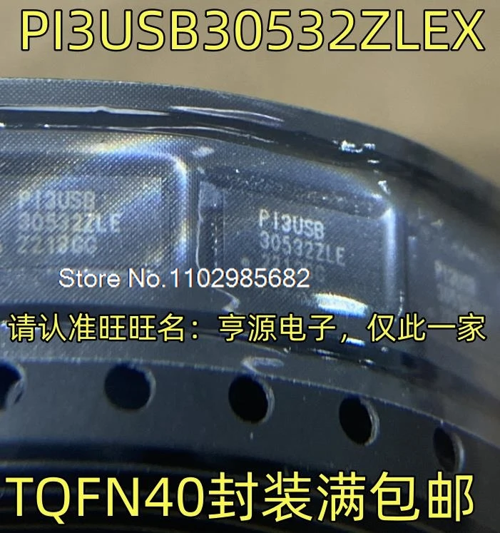 

5PCS/LOT PI3USB30532ZLEX PI3USB30532ZLE TQFN40 Original stock in stock Inventory is currently in stock