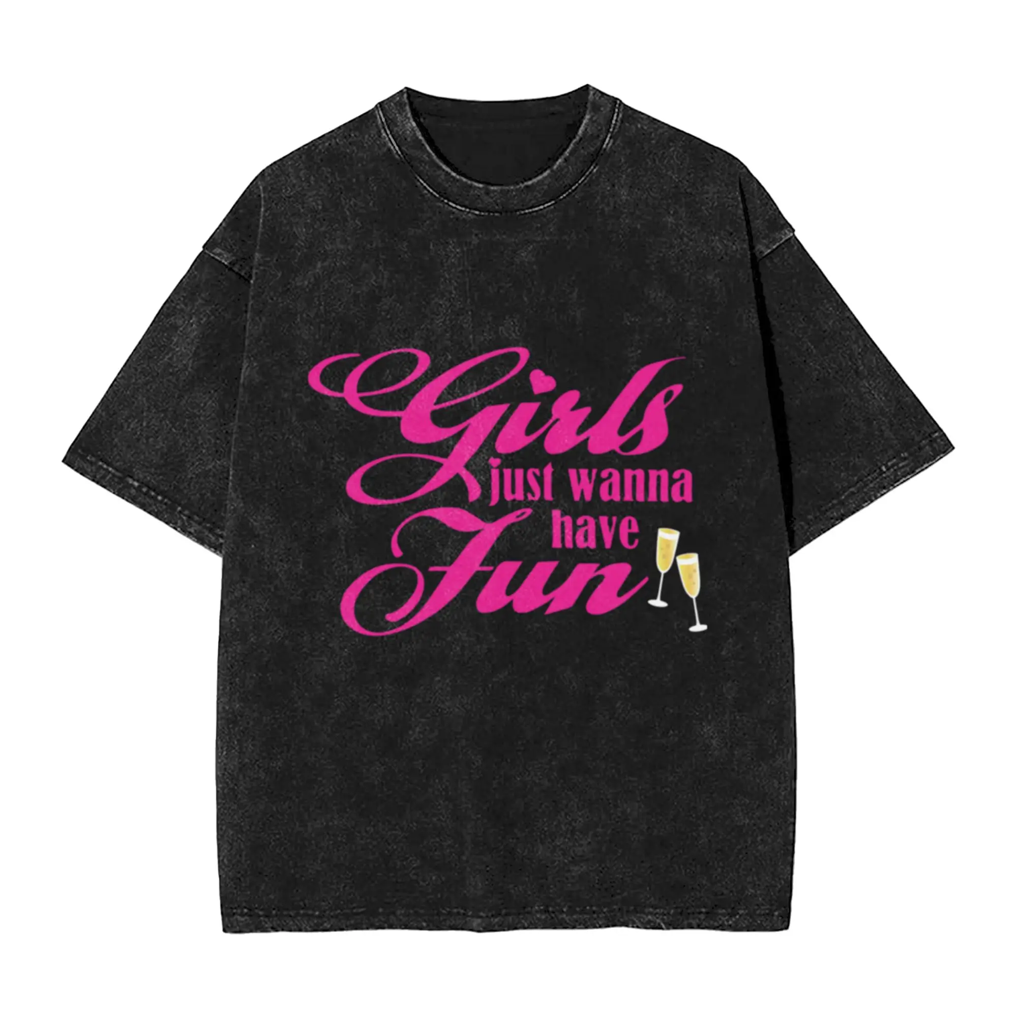 Girls just wanna have fun Classic Comfort A Vintage Oversized Cotton Unisex T-Shirts