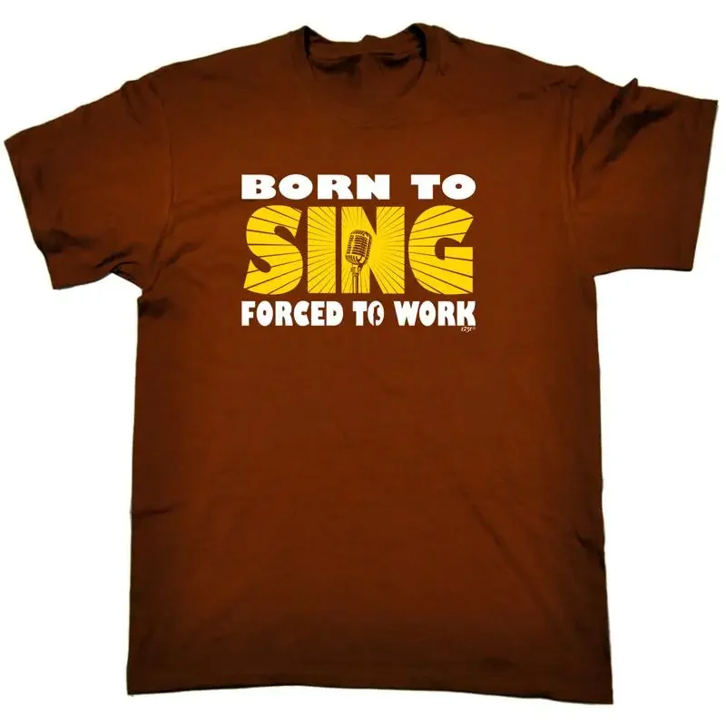 Born To Sing Music Mens Funny Novelty T Shirt Top
