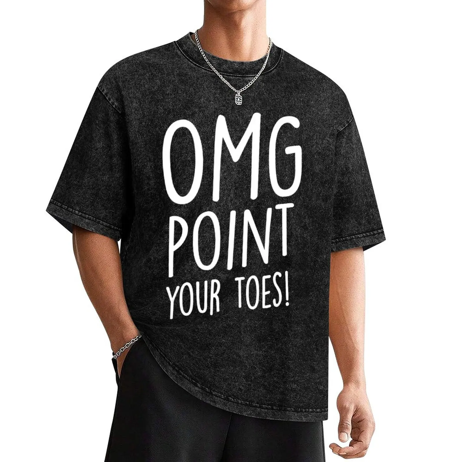 

OMG Point Your Toes Tap Dancing Tap Dancer Tap Dance T-Shirt shirts graphic tees Short sleeve tee sublime funny t shirts for men