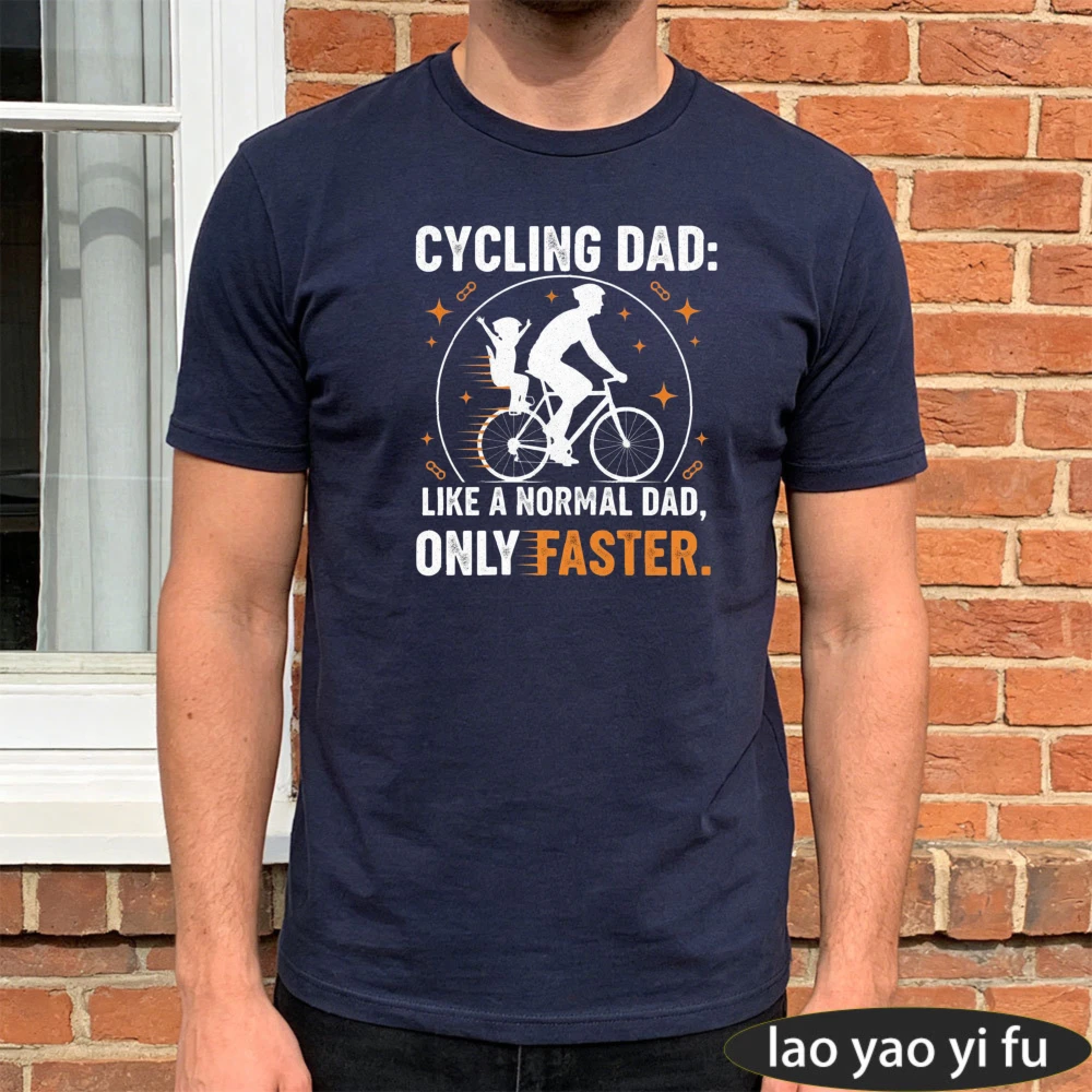 Cycling Dad Like Normal Only Faster Shirt Father Sport Men Tee Bike Bicycle T-Shirt Active Dad Life Top Family Gift Fashion
