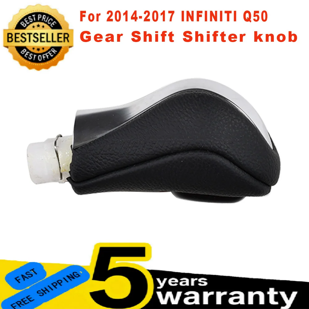 

Automatic Transmission Gear Shift Shifter knob Fit For 2014-2017 Infiniti Q50 349104GA0A 34910-4GA0A