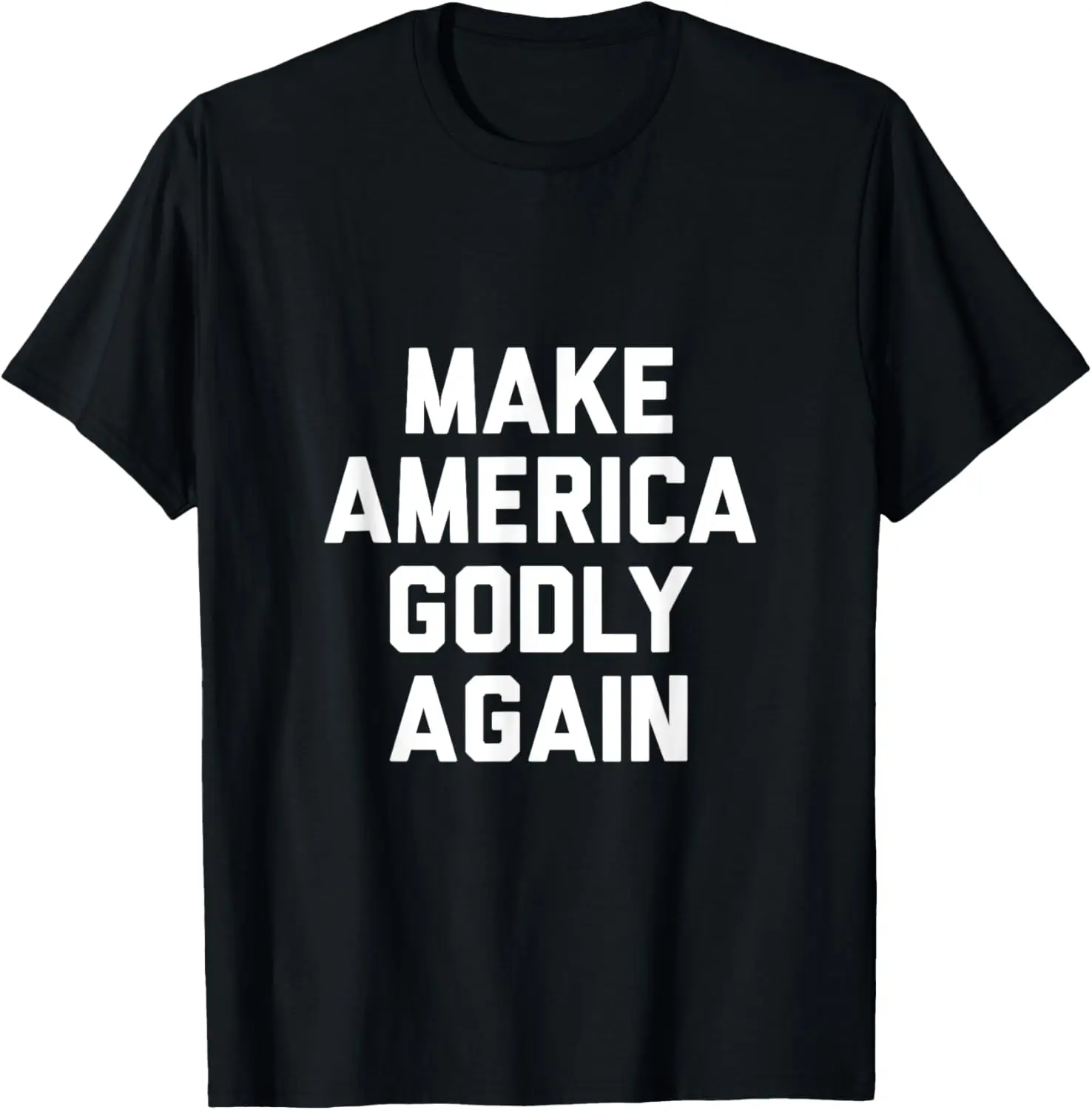 Make America Godly Again T-Shirt