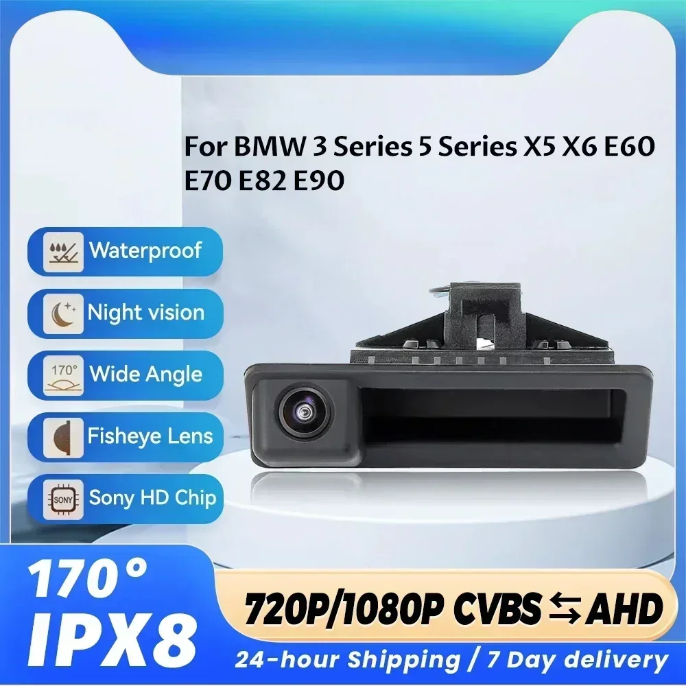 

Vehicle HD AHD 1080P Fisheye Lens Car Reverse Backup Trunk Handle Camera For BMW 3 Series 5 Series X5 X6 E60 E70 E82 E90