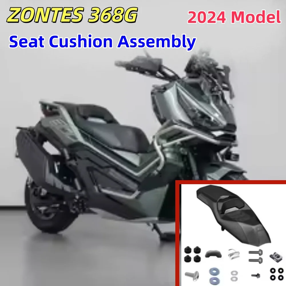 Suitable for ZONTES 368G 2024 model: Seat component, seat cushion mounting assembly, seat cushion component and accessories.