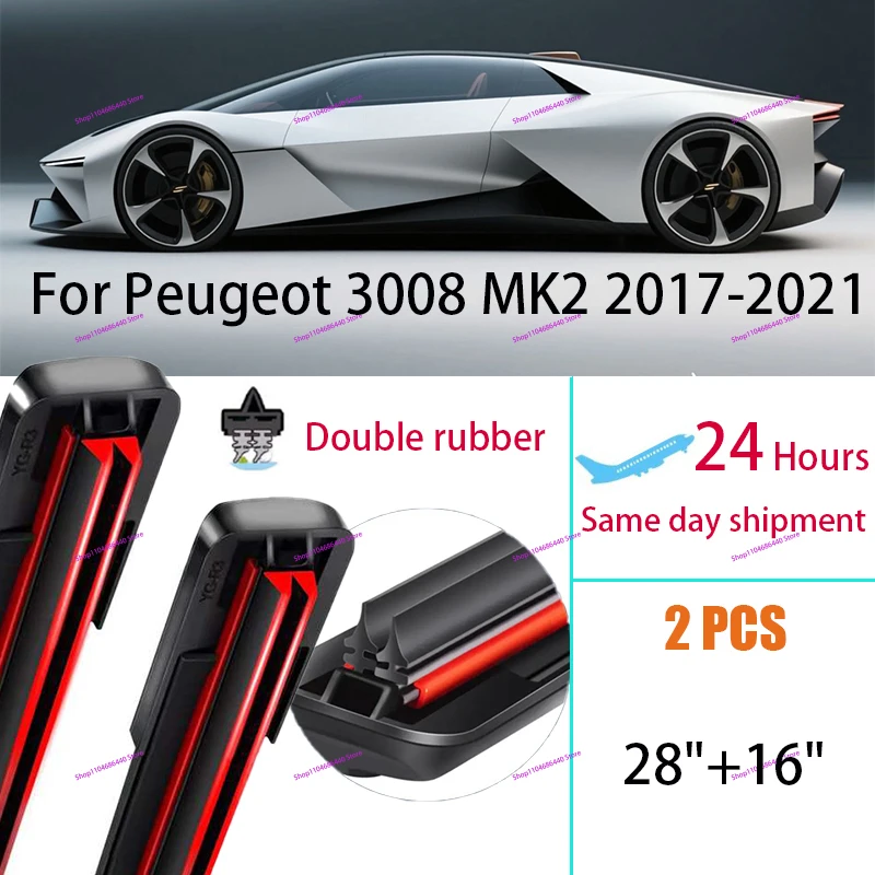 

Windscreen Windshield Wiper Blades Set Front Window Kit For Peugeot 3008 MK2 2017 2018 2019 2020 2021Double rubber Wipers 28"16"