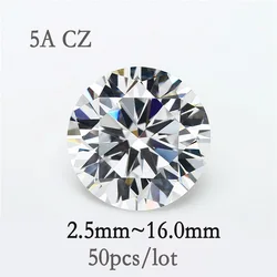 50pcs/lot 5A Quality Big Sizes CZ 2.5~16mm Loose White Cubic Zirconia Stone 4mm 5mm 6mm Round Cut CZ Synthetic Gems For Jewelry