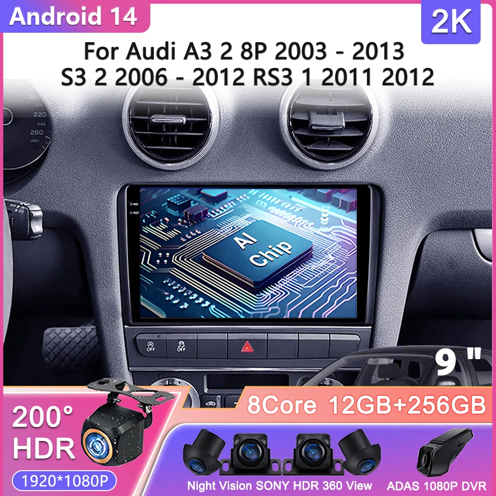 

Android 14 For Audi A3 2 8P 2003 - 2013 S3 2 2006 - 2012 RS3 1 2011 2012 Car Radio Multimedia Video Player Navigation stereo