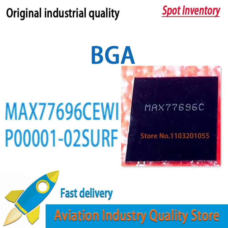 

MAX77696CEWI 5pcs/lot MAX77696C MAX77696 BGA P00001-02SURF P00001-02 P00001 02 SURF