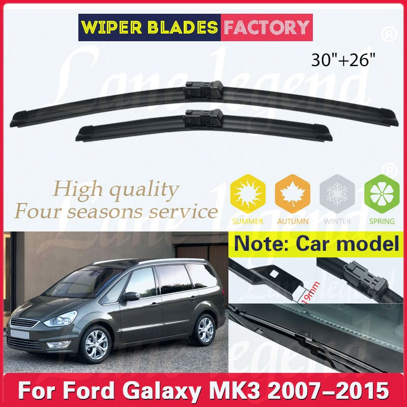 

For Ford Galaxy MK3 2007 - 2015 Wiper Front Wiper Blades Soft Rubber Windshield Windscreen Front Window 30"+26" Car Accessories