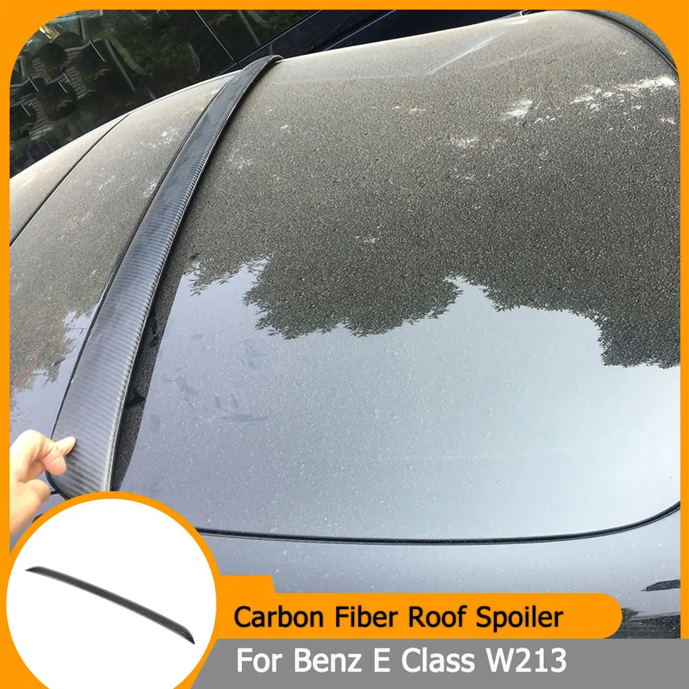 

Car Rear Roof Spoiler Wing Lip for Benz E Class W213 E200 E300 E400 E500 E63 AMG Sedan 2016 2017 Carbon Fiber Roof Spoiler