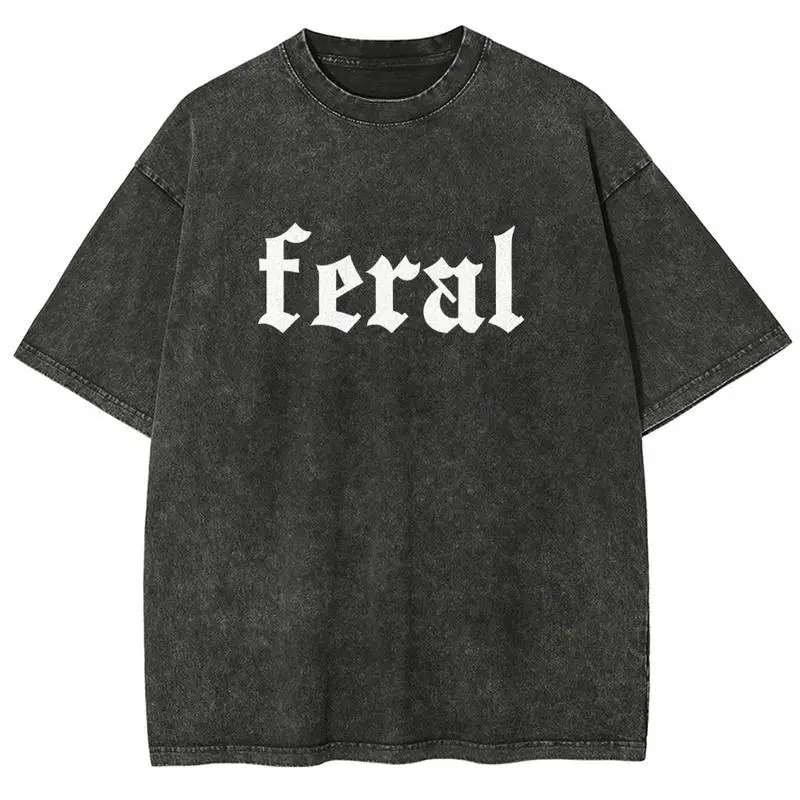 

Vintage Cotton Feral T-Shirt Oversized Women's Gothic Streetwear Top Funny Sarcastic Quote Tee for E-Girl