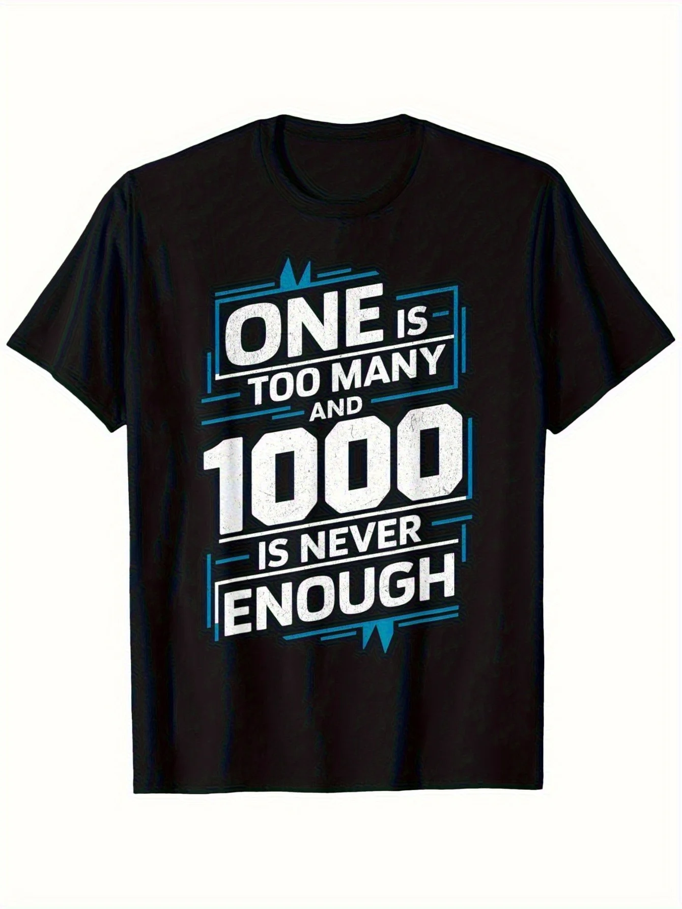 

Футболка ONE IS TOO MANY & 1000 IS NEVER ENOUGH с забавным слоганом — 100% хлопок, эластичная ткань обычного кроя, черный с белым и синим бо