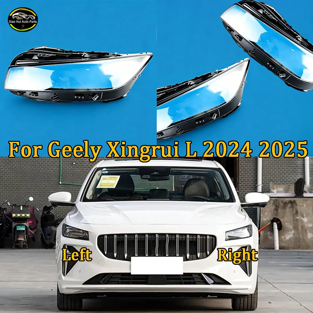

Front Headlight Shell Headlamp Transparent Lampshade Cover Lens Plexiglass Auto Replacement Parts 2024-2025 For Geely Xingrui L
