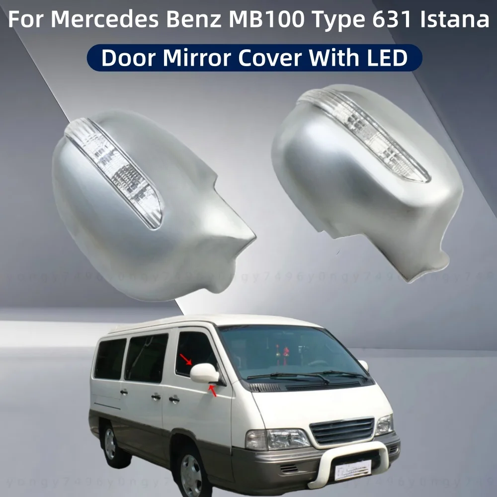 

Car Upgrade Decoration Stickers Rearview Accessories Plated For Mercedes Benz MB100 Type 631 Istana Door Mirror Cover With LED