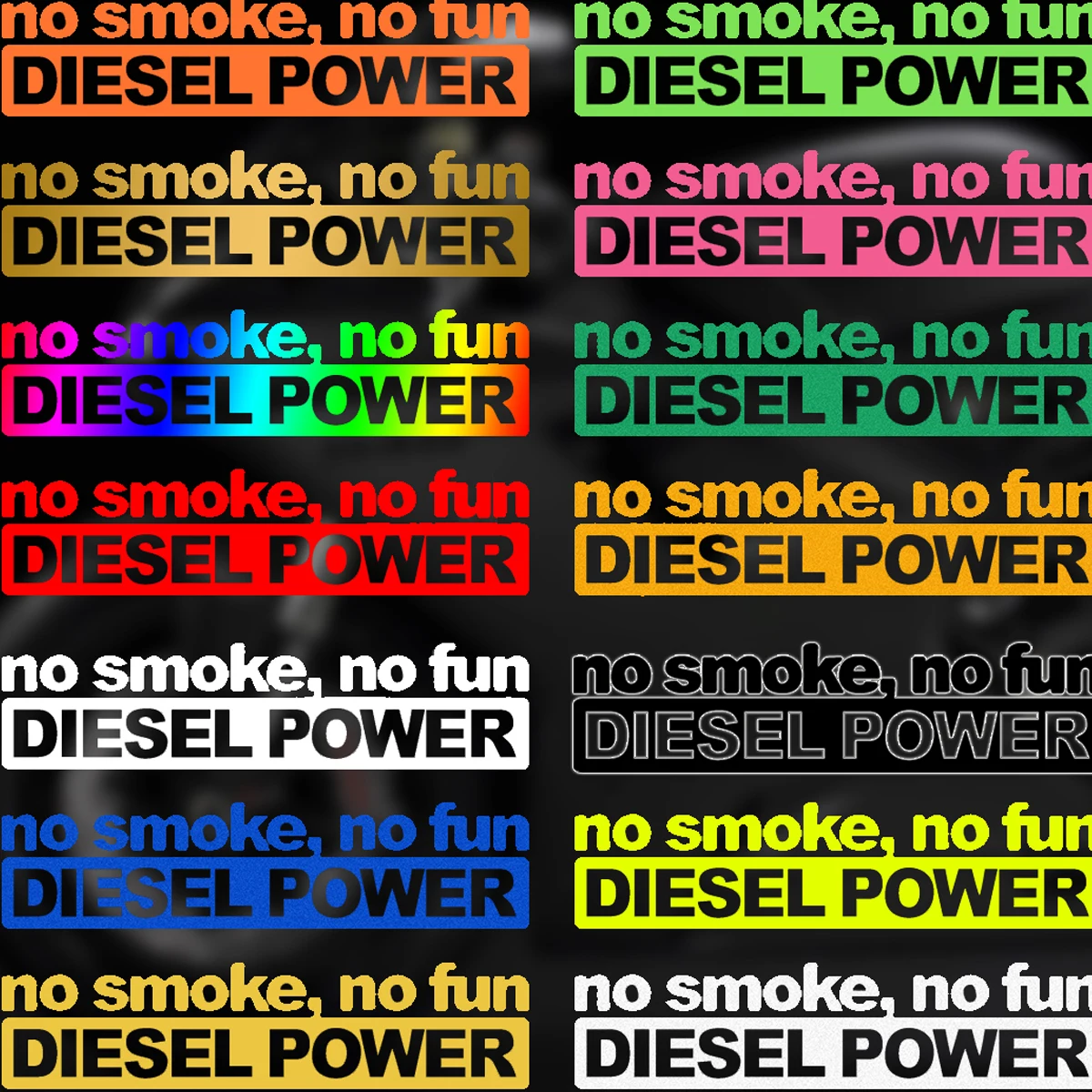 

NO SMOKE NO FUN DIESEL POWER Светоотражающие автомобильные виниловые наклейки Декор для мотоцикла, мотоцикла, авто, лобовое стекло, наклейки на окна, аксессуары