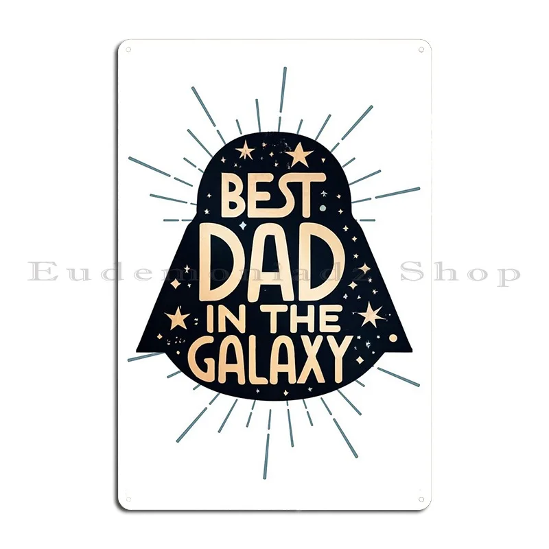 Best Dad In The Galaxy Typography Funny Metal Signs Print Pub Club Bar Vintage Cinema Tin Sign Poster