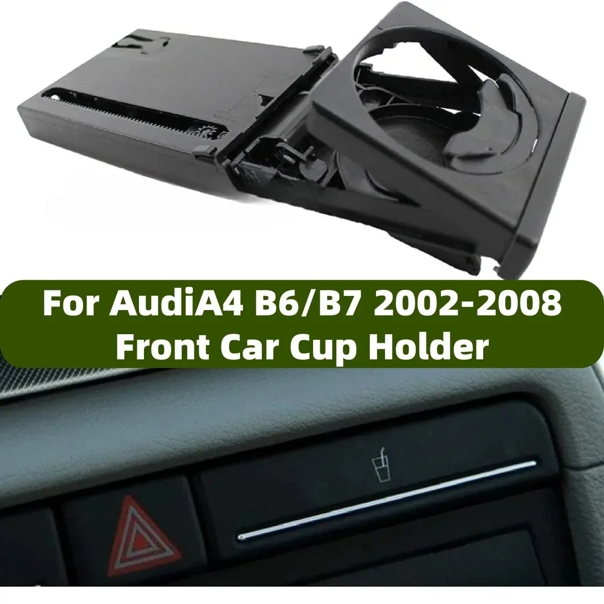 1Pcs LHD Front Dash Car Interior Cup Holder Assembly Car Water Beverage Holder Part For Audi A4 B6 B7 2002-2008 8E1862534H