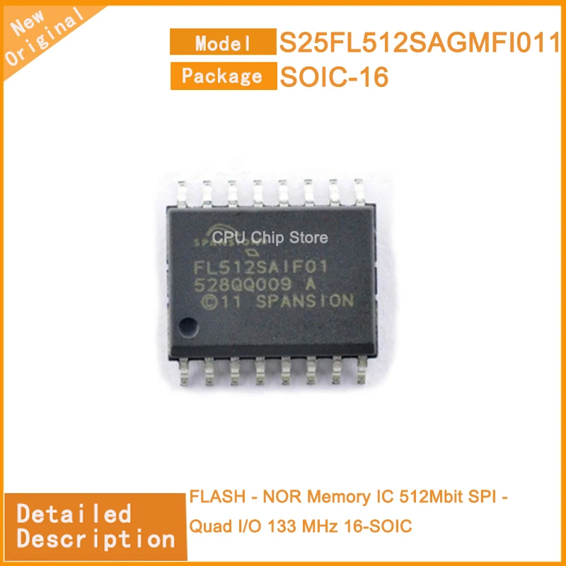 5Pcs/Lot  New Original  S25FL512SAGMFI011  S25FL512SAGMF FLASH - NOR Memory IC 512Mbit SPI - Quad I/O 133 MHz 16-SOIC