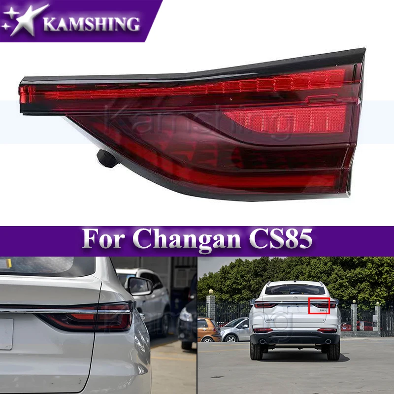 

Задний фонарь Kamshing для Changan CS85, внутренний задний фонарь, стоп-сигнал, сигнальная лампа