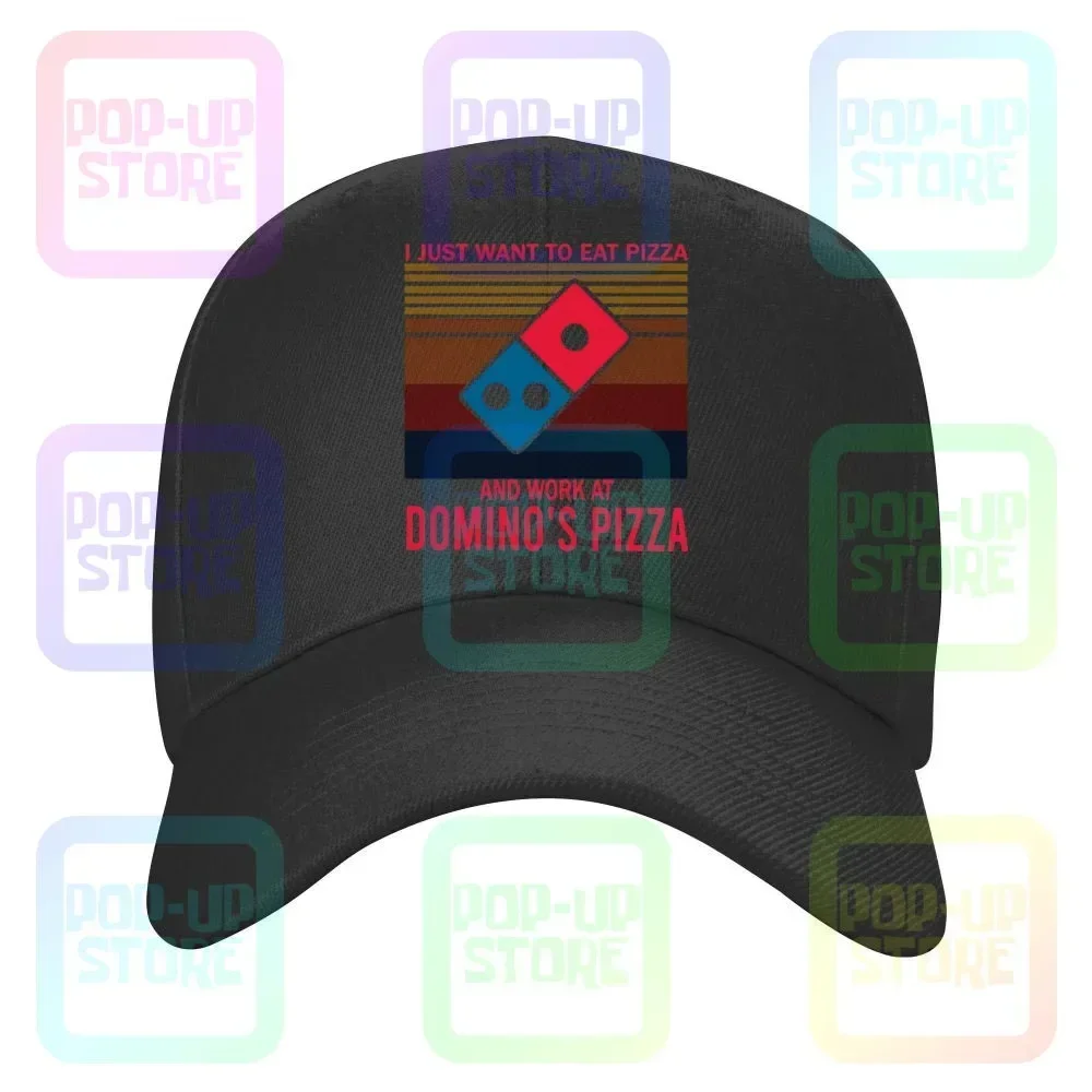 

I Just Want To Eat Pizza Dominos Pizza And Work Dominos Pizza Vintage Caps Baseball Cap