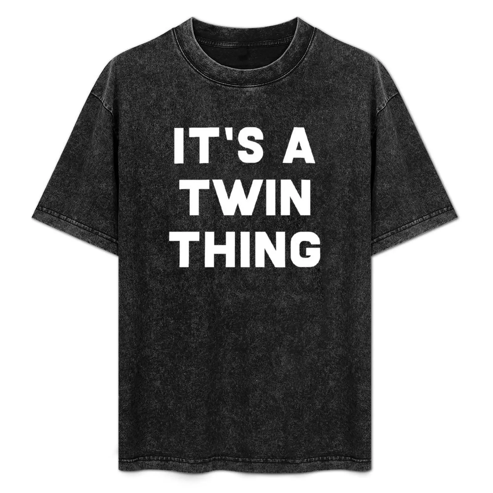 

It's A Twin Thing T-Shirt Stain Resistant Casual Tee