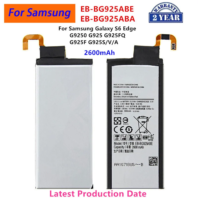 

Brand New EB-BG925ABE EB-BG925ABA 2600mAh Battery For Samsung Galaxy S6 Edge G9250 G925 G925FQ G925F G925S/V/A