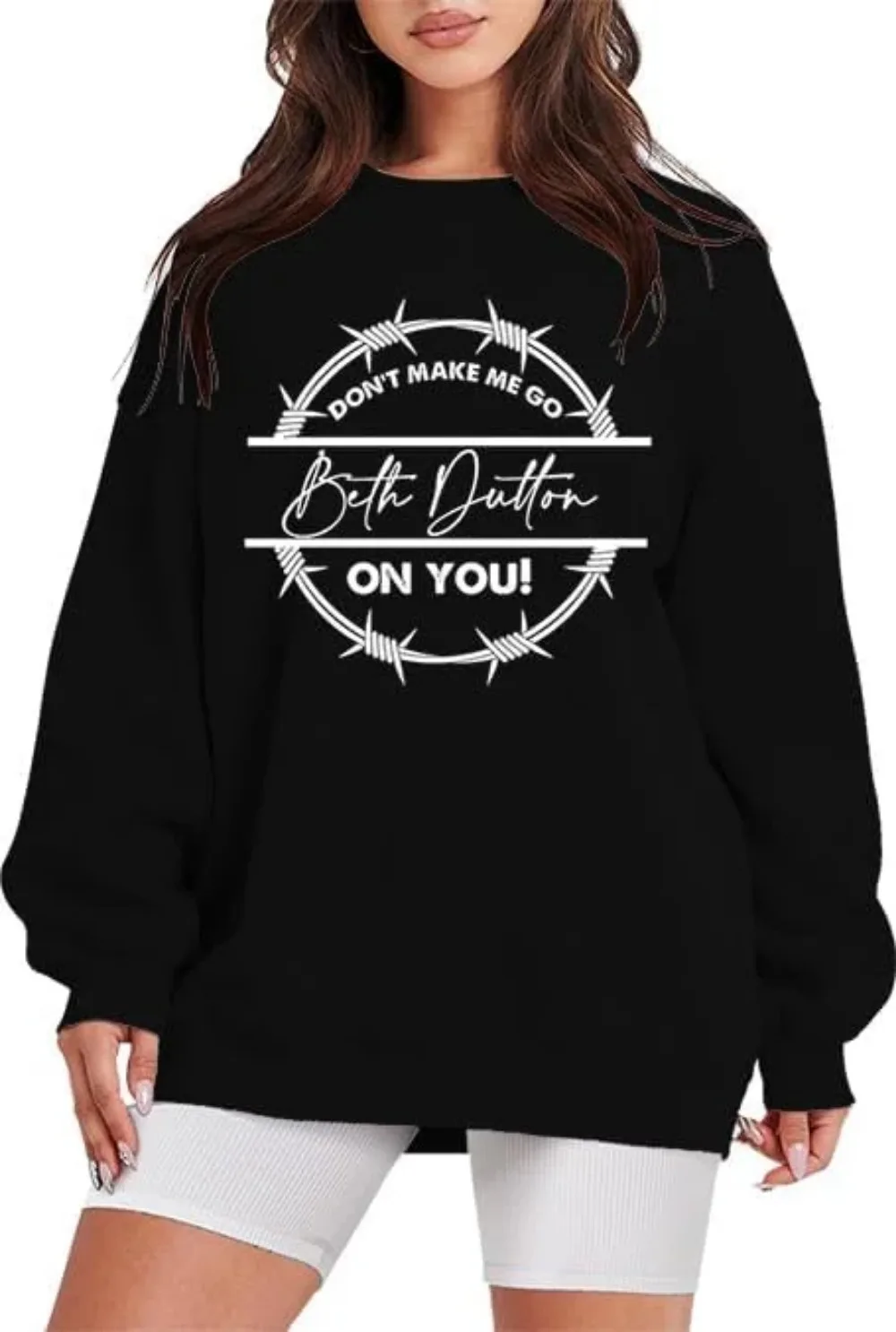 Don't Make Me Go Beth Dutton On You Sweatshirt, Yellowstone Sweatshirt, Don't Make Me Go Beth Dutton On You Shirt