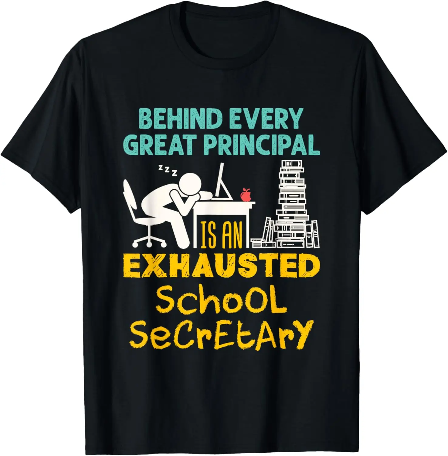 Exhausted School Secretary Office Administrative Staff T-Shirt