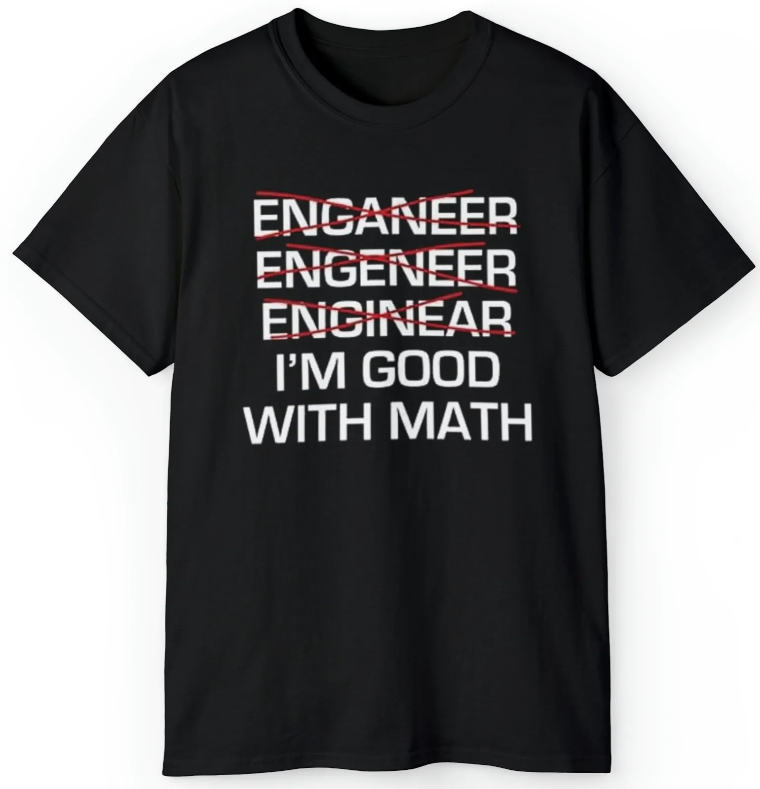 

Men's Engineer I'm Good With Math T Shirt | Funny Humor Job Work | S-5XL