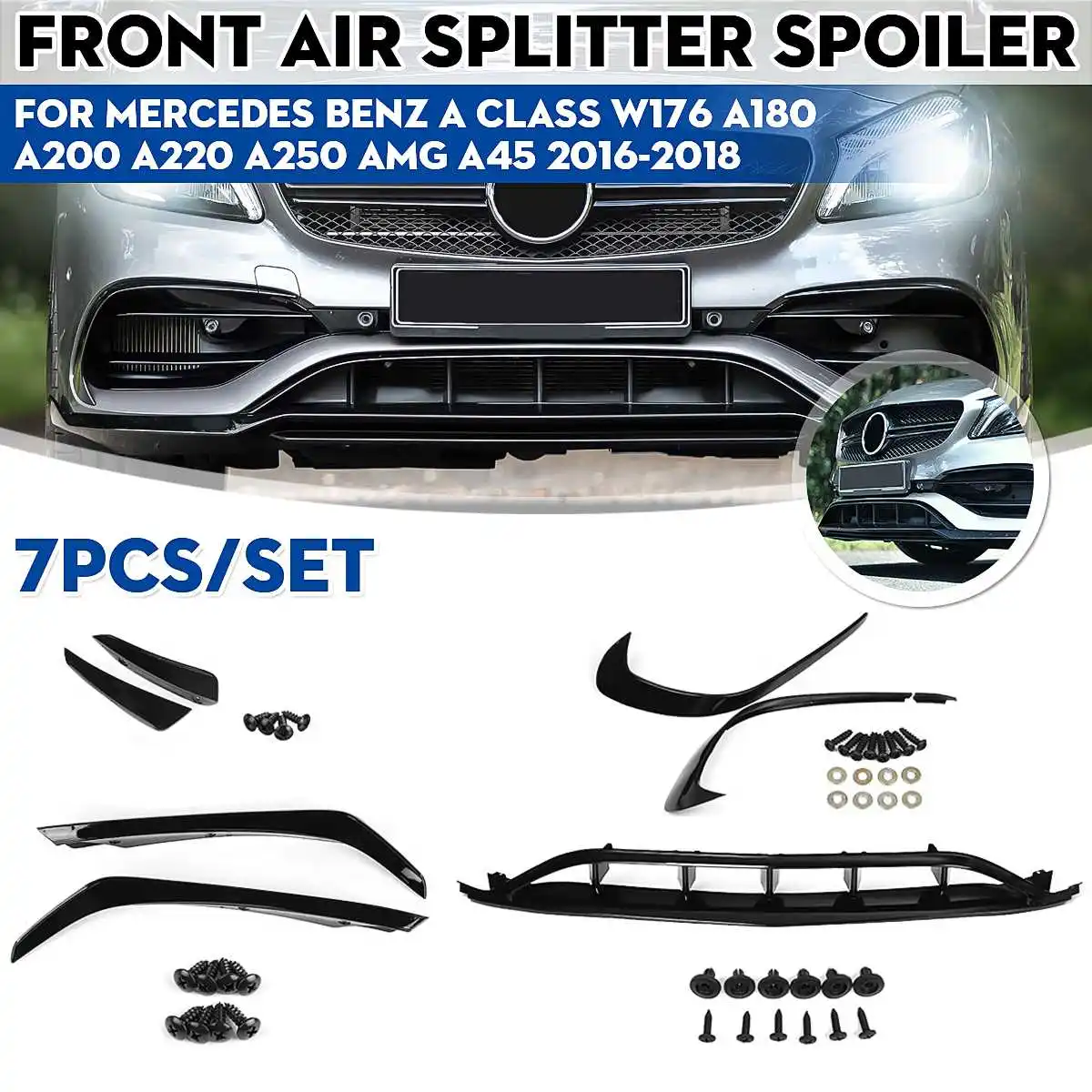 7PCS Front Bumper Side Fog Light Splitter Spoiler For Benz Mercedes A Class W176 A180 A200 A220 A250 AMG A45 2016 2017 2018
