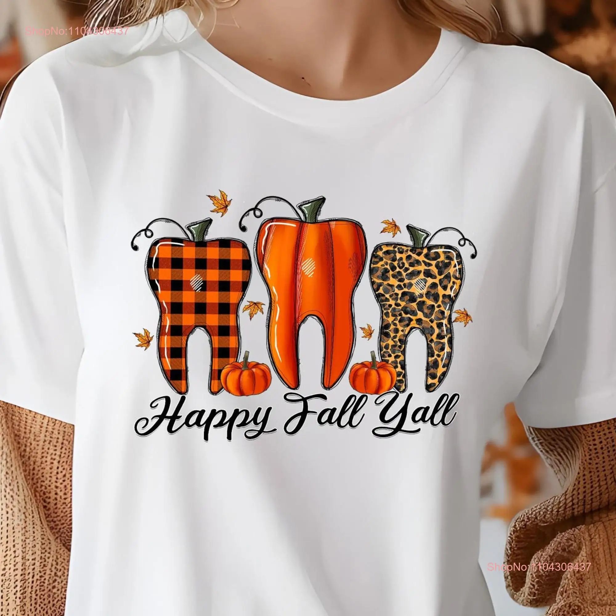 Thanksgiving T Shirt Dentist Happy Fall Yall Staff Season Crew long or short sleeves