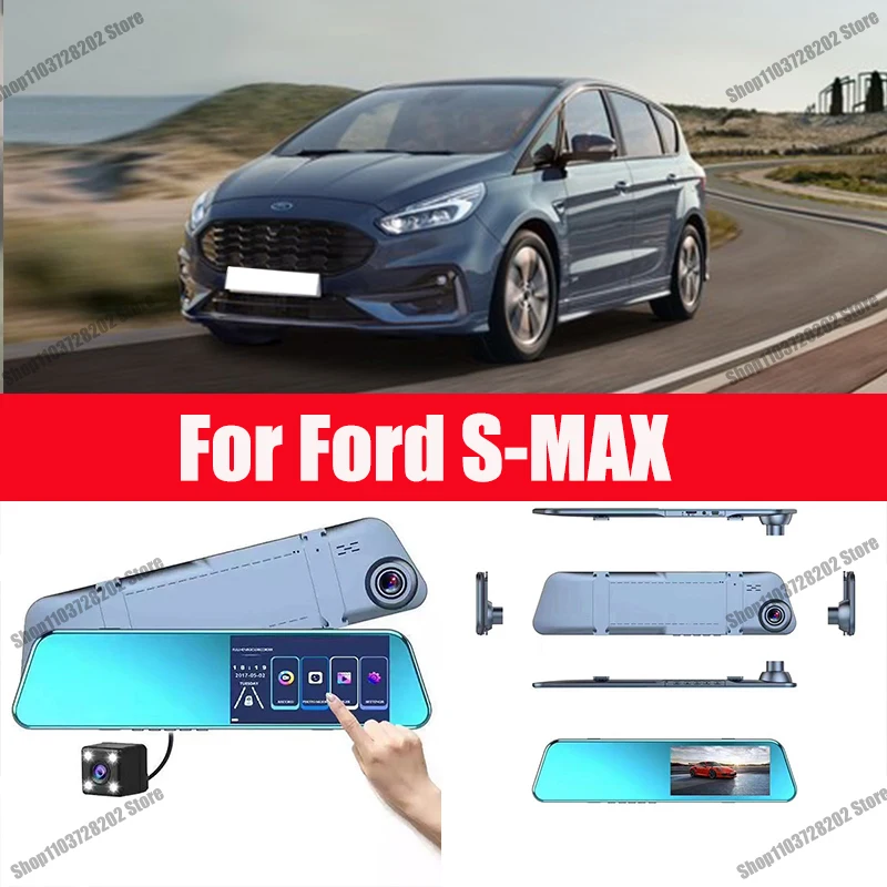 

For Ford S-MAX Camera Car Touch Screen Video Recorder Rearview mirror Dash Cam Front and Rear Camera Mirror DVR