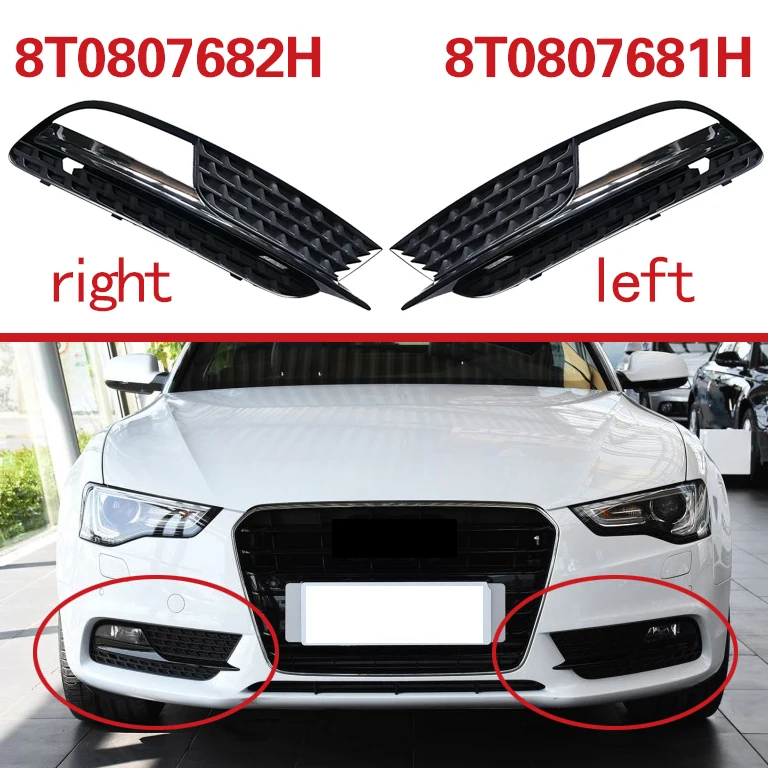 8T0807681H 8T0807682H for Audi A5 2012-2017 Grid of fog lamp shade under front bumper lamp of automobile fog lamp frame