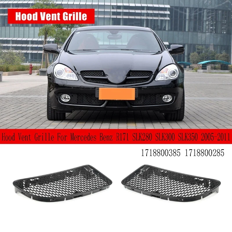 Glossy Black Front Left+Right Hood Vent Grille For Mercedes Benz R171 SLK280 SLK300 SLK350 05-11 1718800385 1718800285