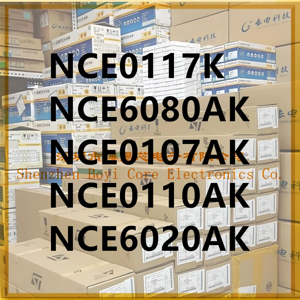 

NCE0117K NCE0107AK NCE0110AK NCE6020AK NCE6080AK 252 PC shell