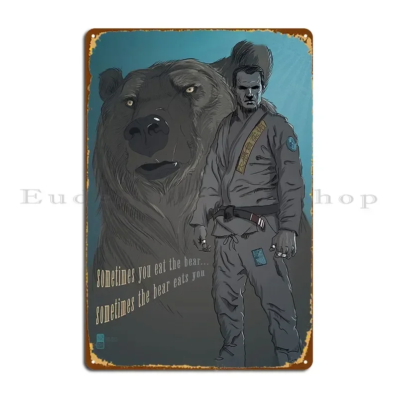 Sometimes You Eat The Bear Metal Sign Wall Mural Kitchen Personalized Cinema Bar Tin Sign Poster