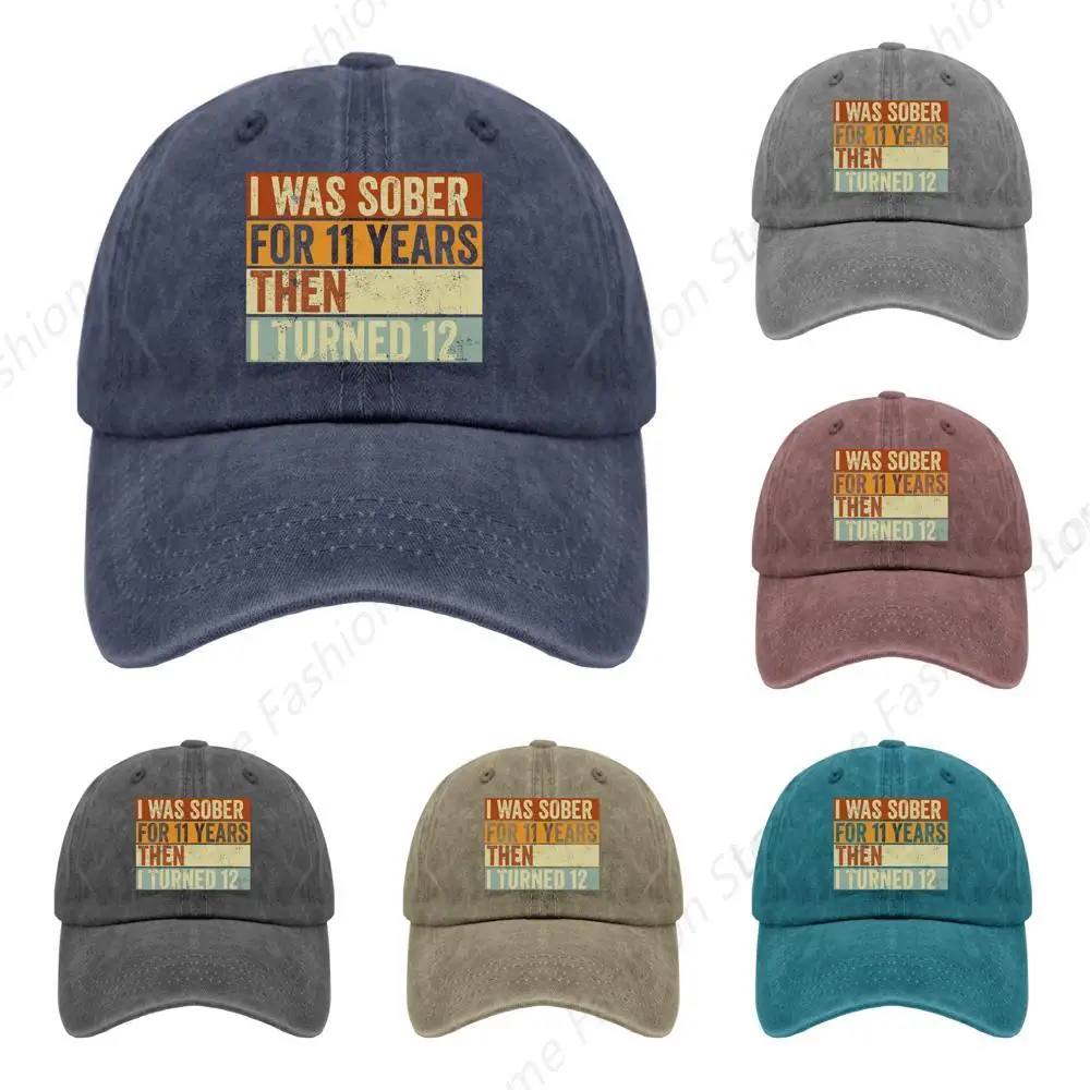 I was Sober for 11 Years Then I Turned 12 Baseball Cap Women Sports Caps for Women's Cute Baseball Hat Quick Dry Navy Blue